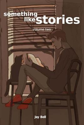 Book cover for Something Like Stories, Volume 2