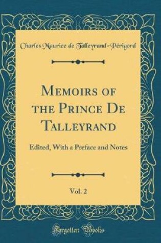 Cover of Memoirs of the Prince de Talleyrand, Vol. 2