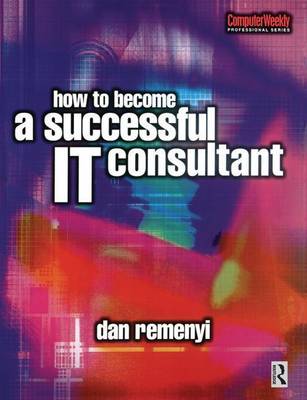 Book cover for How to Become a Successful It Consultant