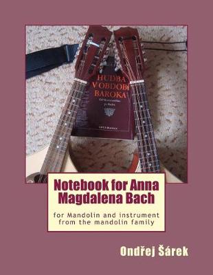 Book cover for Notebook for Anna Magdalena Bach for Mandolin and instrument from the mandolin