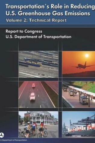 Cover of Transportation's Role in Reducing U.S. Greenhouse Gas Emissions Volume 2