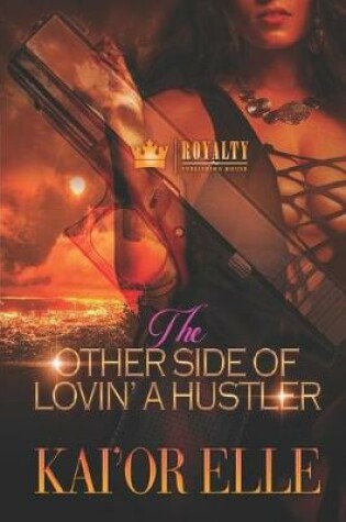 Cover of The Other Side Of Lovin' A Hustler