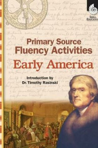 Cover of Primary Source Fluency Activities: Early America