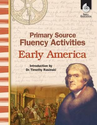 Book cover for Primary Source Fluency Activities: Early America