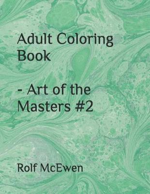 Book cover for Adult Coloring Book - Art of the Masters #2