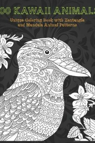 Cover of 100 Kawaii Animals - Unique Coloring Book with Zentangle and Mandala Animal Patterns