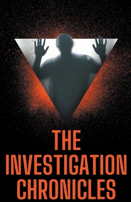 Cover of The Investigation Chronicles