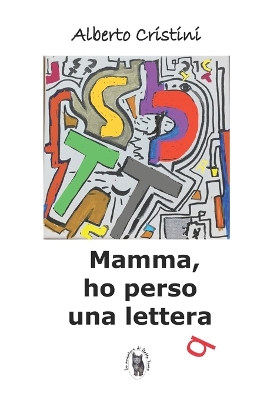 Cover of Mamma, ho perso una lettera