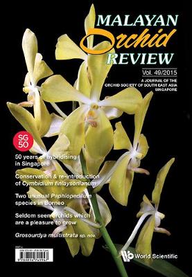 Cover of Malayan Orchid Review - Volume 49 (2015 Edition)