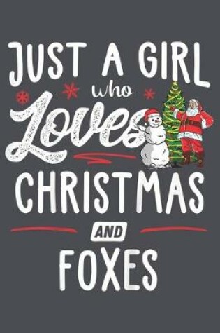 Cover of Just a girl who loves Christmas and foxes