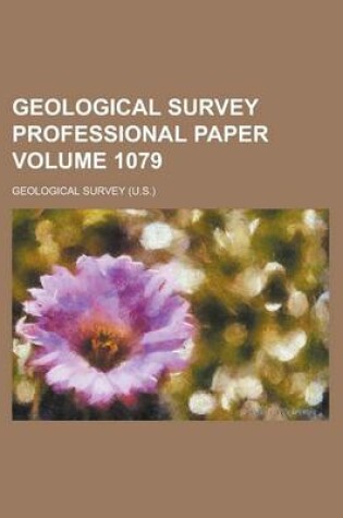 Cover of Geological Survey Professional Paper Volume 1079