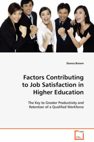 Cover of Factors Contributing to Job Satisfaction in Higher Education