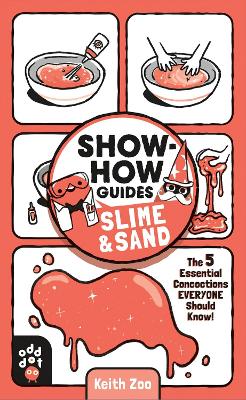 Cover of Show-How Guides: Slime & Sand