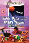 Book cover for Akhi's Bytes and NASA's Flights