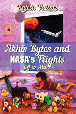 Cover of Akhi's Bytes and NASA's Flights