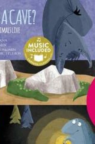 Cover of Animal World Animals at Home Who Lives in a Cave? a Song About Where Animals Live