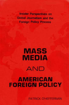 Book cover for Mass Media and American Foreign Policy