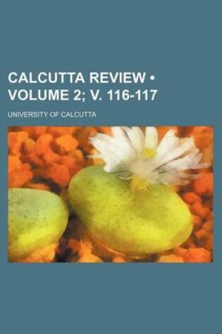 Cover of Calcutta Review (Volume 2; V. 116-117)