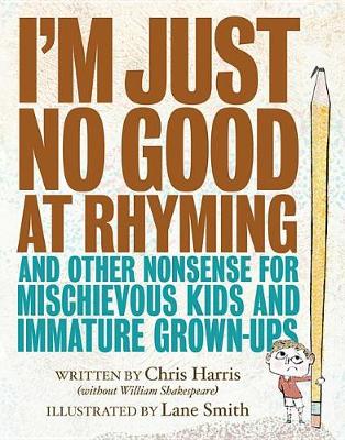 Book cover for I'm Just No Good at Rhyming