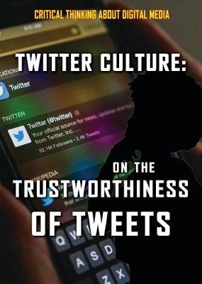 Book cover for Twitter Culture: On the Trustworthiness of Tweets