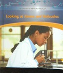 Cover of Looking at Atoms and Molecules