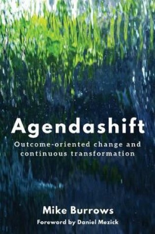 Cover of Agendashift: Outcome-oriented change and continuous transformation