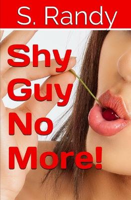 Book cover for Shy Guy No More!