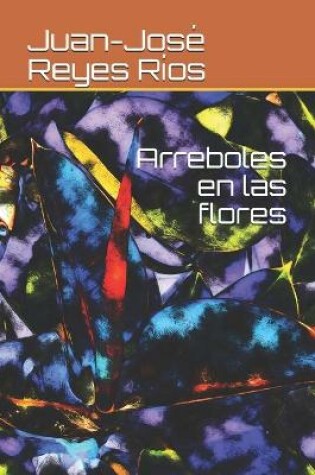 Cover of Arreboles en las flores