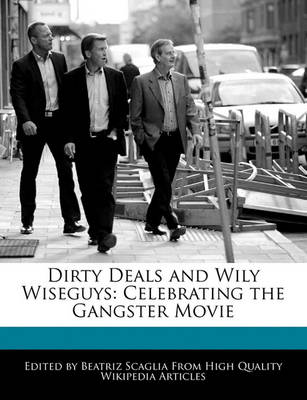 Book cover for Dirty Deals and Wily Wiseguys