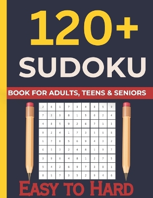 Book cover for 120+Sudoku Puzzle for Adults, TEENS, Seniors