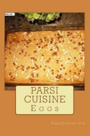 Cover of Parsi Custards and Egg Dishes