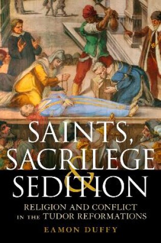 Cover of Saints, Sacrilege and Sedition