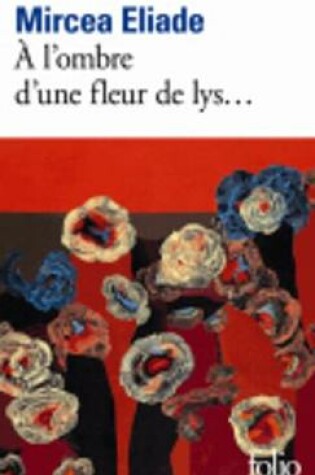 Cover of A l'ombre d'une fleur de lys