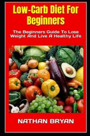 Cover of Low-Carb Diet For Beginners