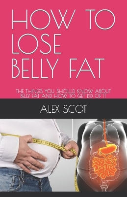 Book cover for How to Lose Belly Fat