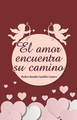 Book cover for El amor encuentra su camino