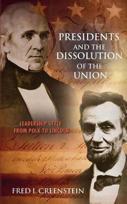 Book cover for Presidents and the Dissolution of the Union