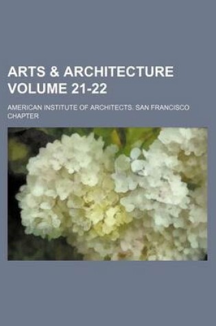 Cover of Arts & Architecture Volume 21-22