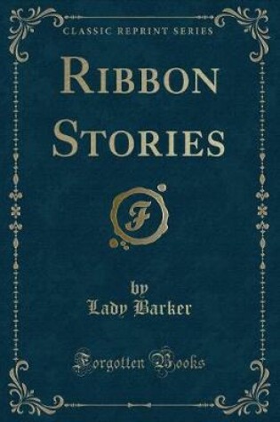 Cover of Ribbon Stories (Classic Reprint)