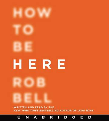 Book cover for How to Be Here Unabridged CD