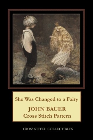 Cover of She Was Changed to a Fairy