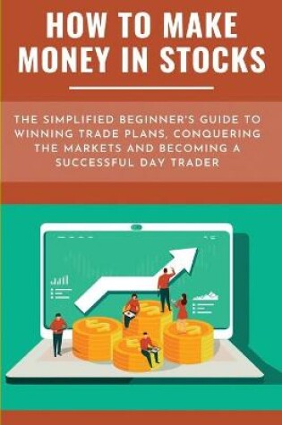 Cover of How To Make Money In Stocks