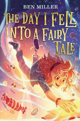 Book cover for The Day I Fell Into a Fairy Tale
