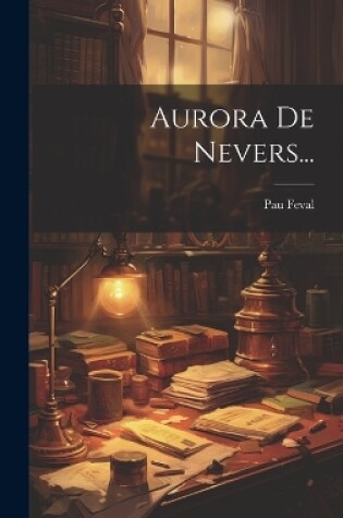 Cover of Aurora De Nevers...