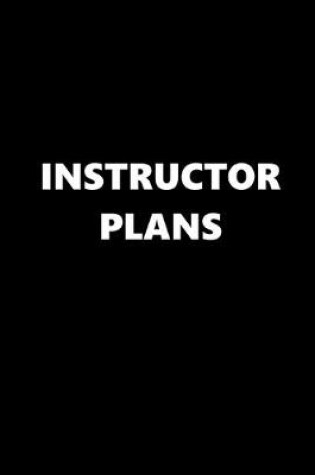 Cover of 2020 Weekly Planner School Theme Instructor Plans Black White 134 Pages