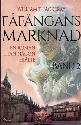 Book cover for Fåfängans marknad - Band 2