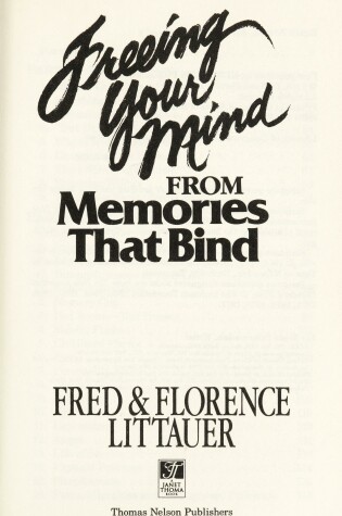 Cover of Freeing Your Mind from Memories That Bind