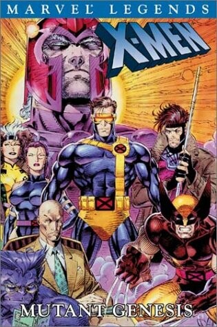 Cover of X-Men Legends Volume 1: Mutant Genesis Tpb