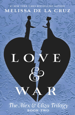 Love & War by Melissa de la Cruz