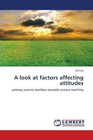 Cover of A look at factors affecting attitudes